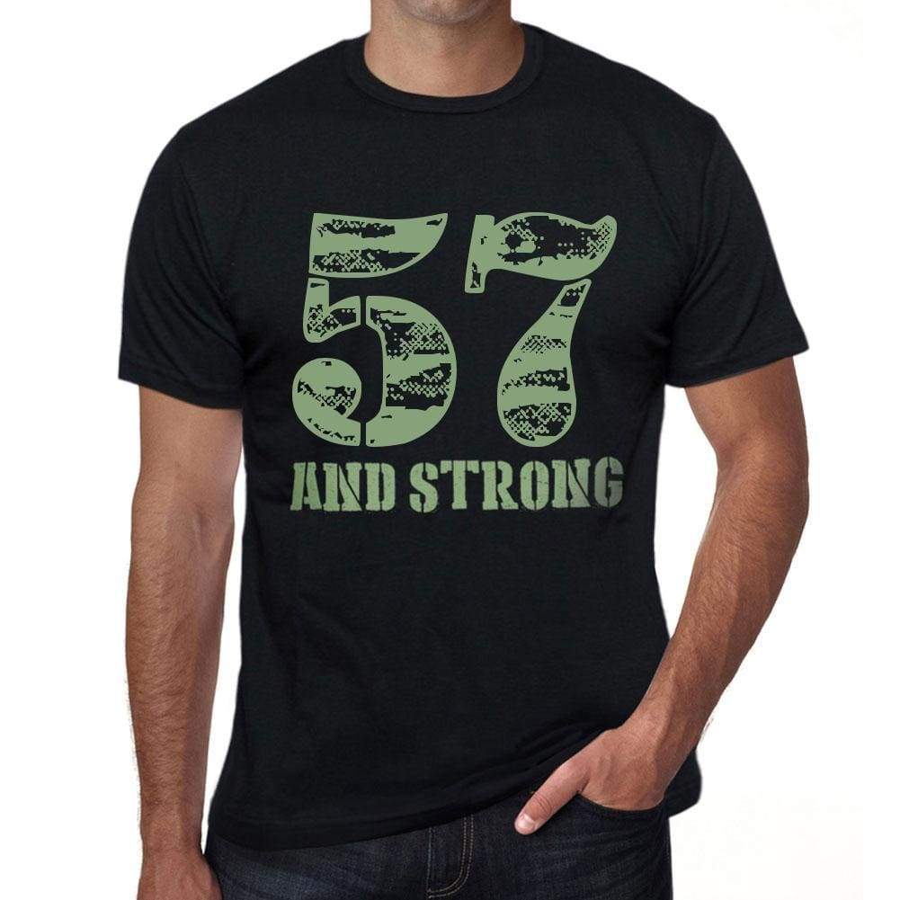 57 And Strong Men's T-shirt Black Birthday Gift 00475 - Ultrabasic