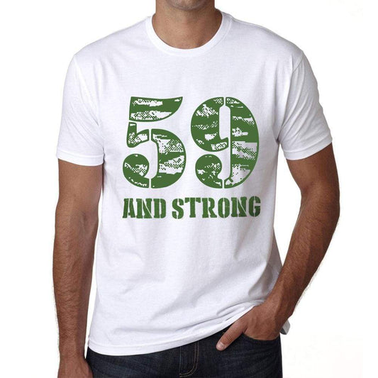 59 And Strong Men's T-shirt White Birthday Gift 00474 - Ultrabasic