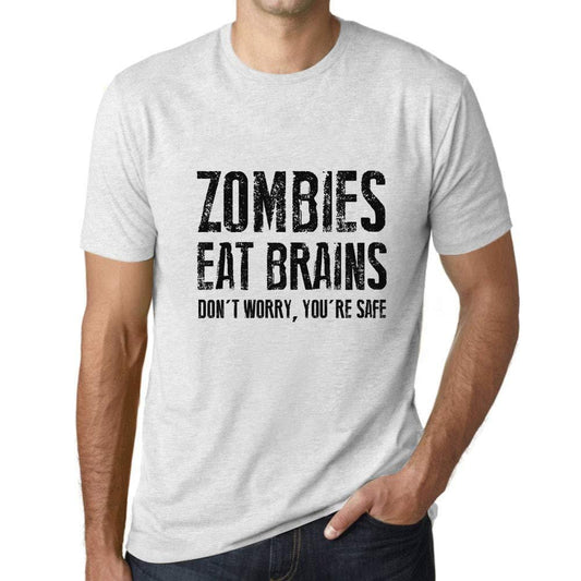 Ultrabasic Homme T-Shirt Graphique Zombies Eat Brains, Don't Worry You're Safe Blanc Chiné