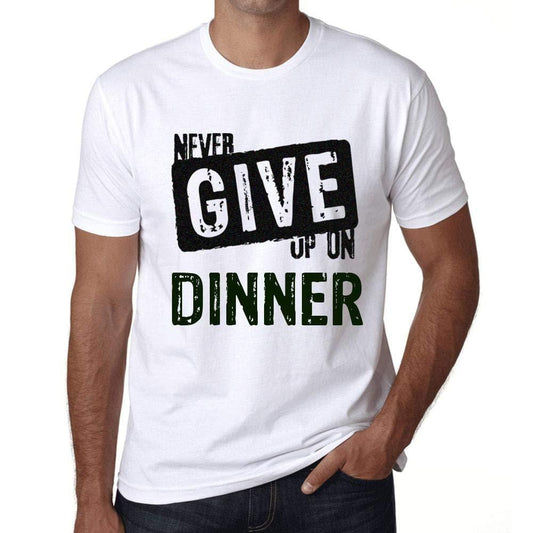 Ultrabasic Homme T-Shirt Graphique Never Give Up on Dinner Blanc