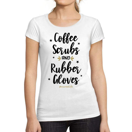 Ultrabasic® Tee-Shirt Femme Manches Courtes Coffee, Scrubs, Rubber Gloves Infirmière Tee Cadea Idée