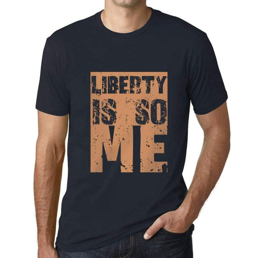 Homme T-Shirt Graphique Liberty is So Me Marine
