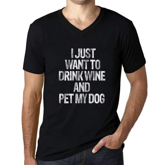 Homme Graphique Col V Tee Shirt I Just Want to Drink Wine & Pet My Dog Noir Profond