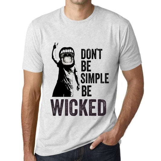 Ultrabasic Homme T-Shirt Graphique Don't Be Simple Be Wicked Blanc Chiné