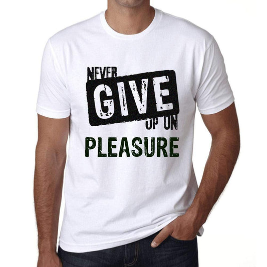 Ultrabasic Homme T-Shirt Graphique Never Give Up on Pleasure Blanc