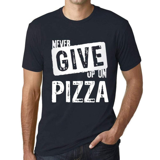 Ultrabasic Homme T-Shirt Graphique Never Give Up on Pizza Marine