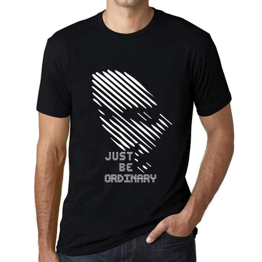 Ultrabasic - Homme T-Shirt Graphique Just be Ordinary Noir Profond