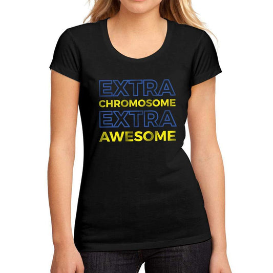 Femme Graphique Tee Shirt Down Syndrome Extra Chromosome Extra Awesome Noir Profond