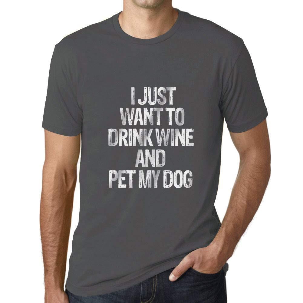 Ultrabasic Homme T-Shirt Graphique I Just Want to Drink Wine & Pet My Dog Gris Souris