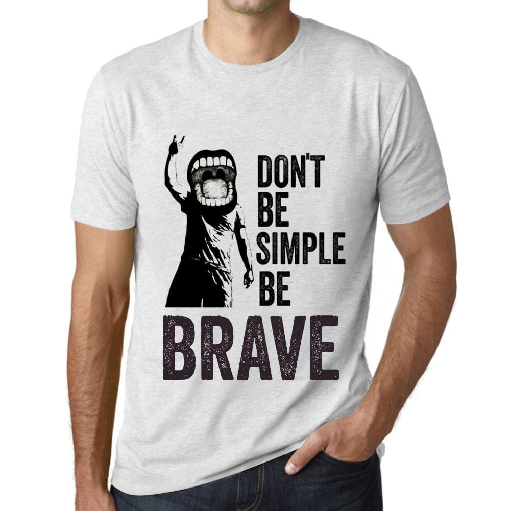 Men&rsquo;s Graphic T-Shirt Don't Be Simple Be BRAVE Vintage White - Ultrabasic