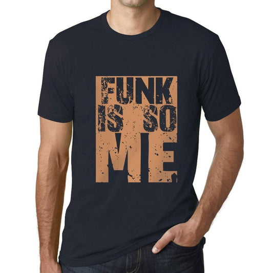 Men&rsquo;s Graphic T-Shirt FUNK Is So Me Navy - Ultrabasic