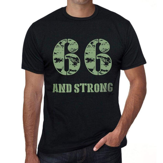 66 And Strong Men's T-shirt Black Birthday Gift 00475 - Ultrabasic