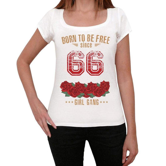66 Born To Be Free Since 66 Womens T-Shirt White Birthday Gift 00518 - White / Xs - Casual