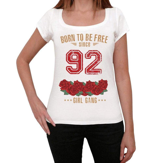 92 Born To Be Free Since 92 Womens T-Shirt White Birthday Gift 00518 - White / Xs - Casual