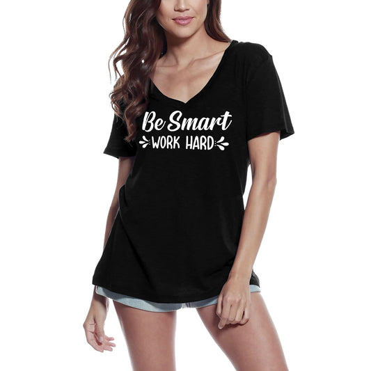 ULTRABASIC Women's T-Shirt Be Smart Work Hard - Short Sleeve Tee Shirt Tops