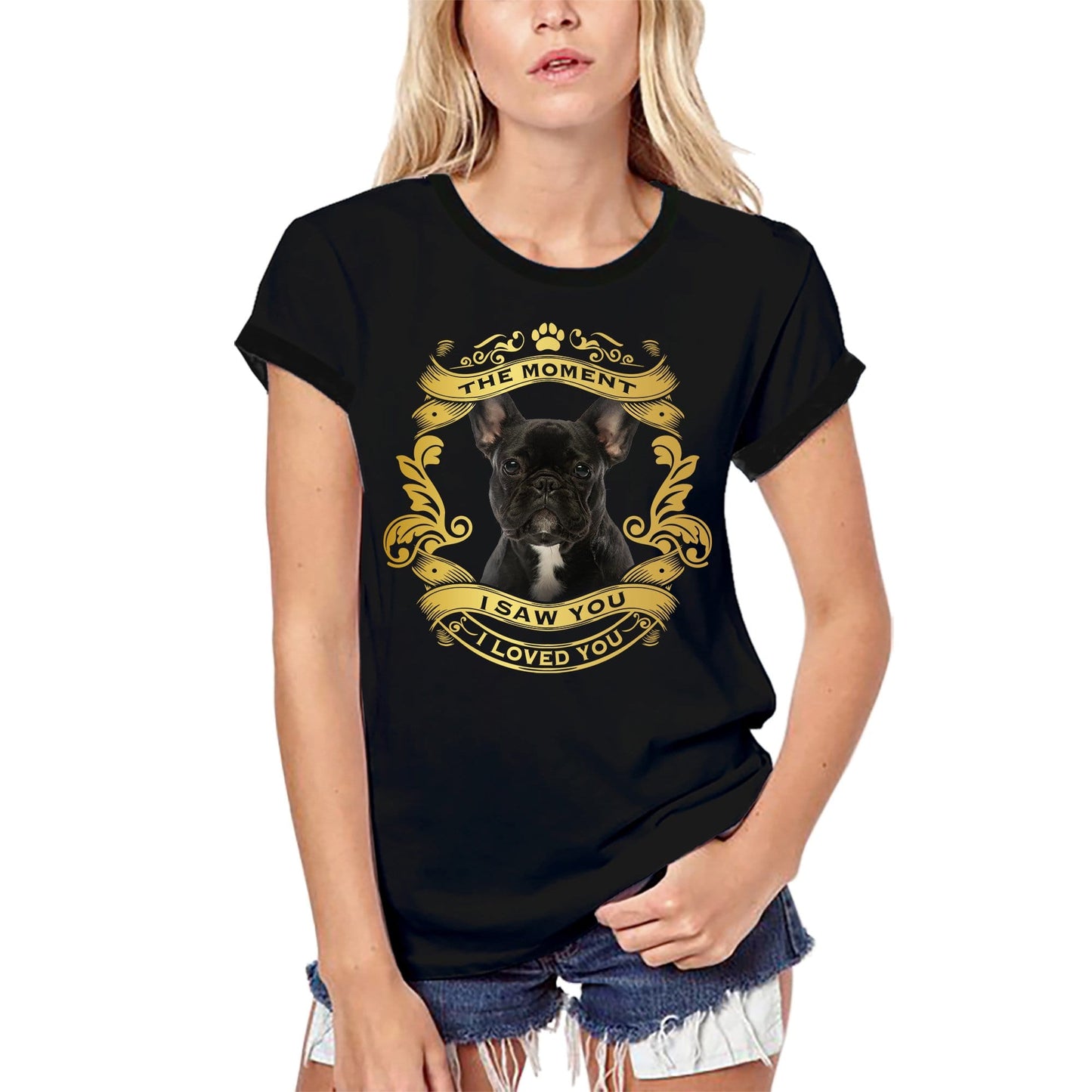 ULTRABASIC Women's Organic T-Shirt French Bulldog Dog - Moment I Saw You I Loved You Puppy Tee Shirt for Ladies
