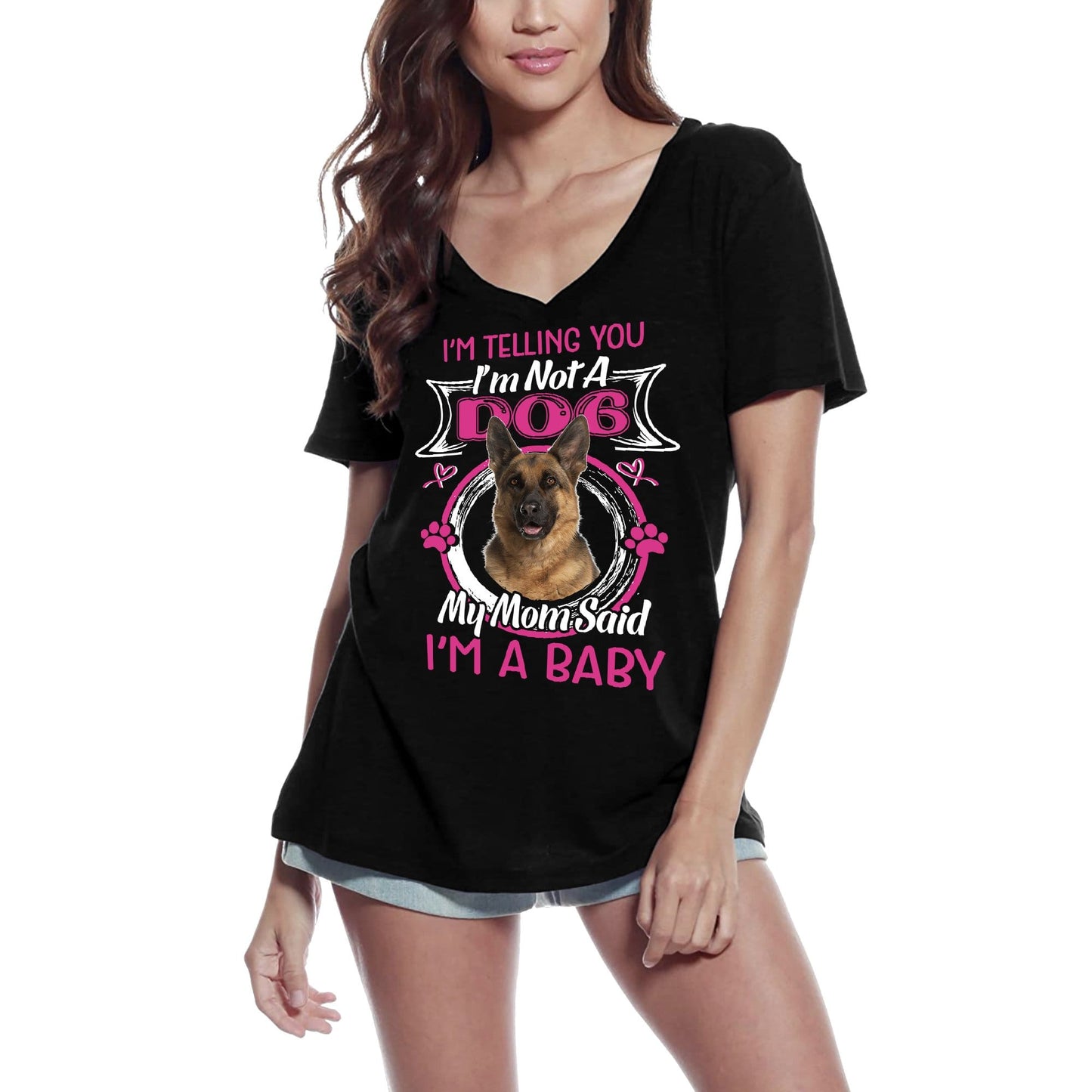 ULTRABASIC Women's T-Shirt I'm Telling You I'm Not a German Shepherd - My Mom Said I'm a Baby - Cute Puppy Dog Lover Tee Shirt