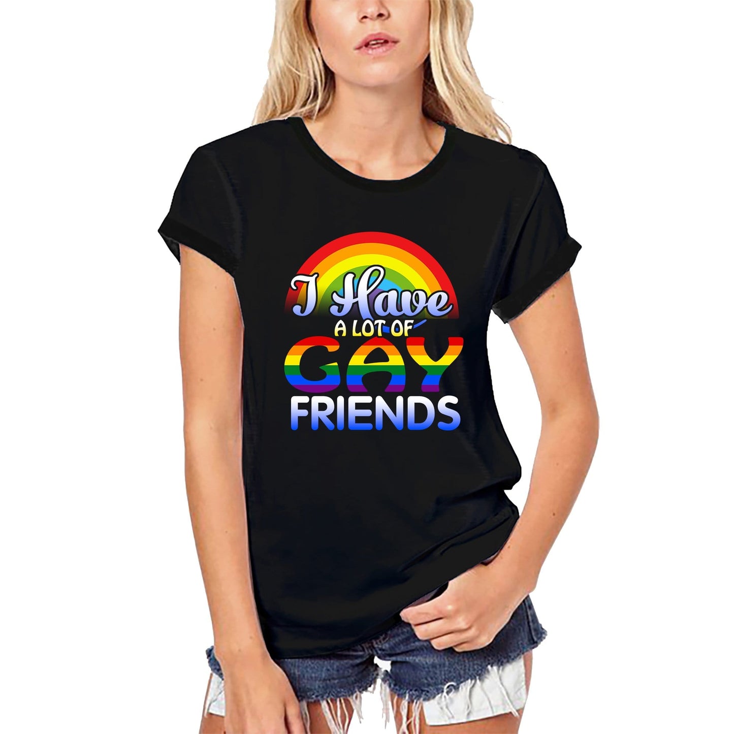 T-Shirt Bio Femme ULTRABASIC J'ai beaucoup d'amis gays - Drapeau LGBT arc-en-ciel