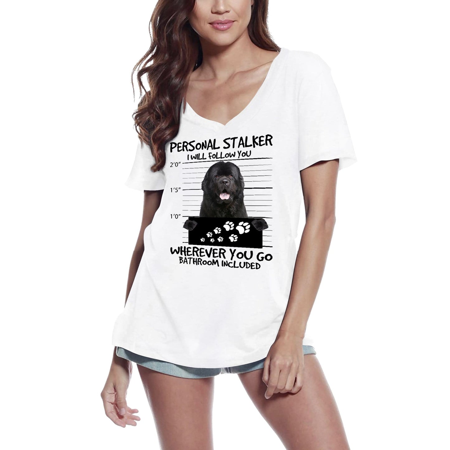 T-Shirt femme ULTRABASIC Terre-Neuve Personal Stalker - Je te suivrai partout où tu iras - T-Shirt drôle pour chien