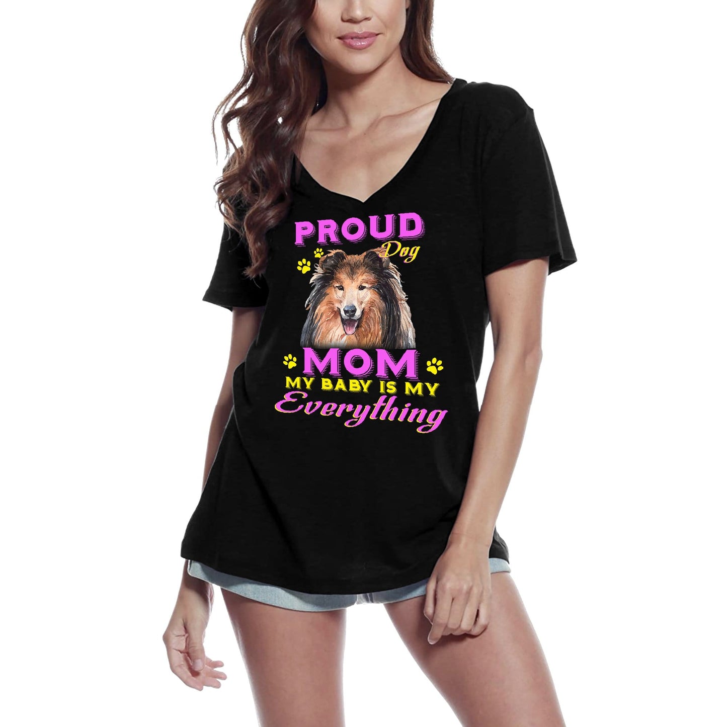ULTRABASIC Women's T-Shirt Proud Day - Rough Collie Dog Mom - My Baby is My Everything