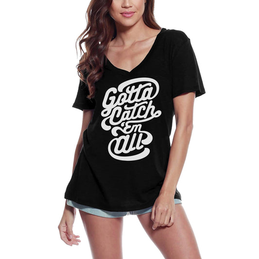 ULTRABASIC T-shirt pour femme Gotta Catch Em All – T-shirt graphique avec slogan de motivation