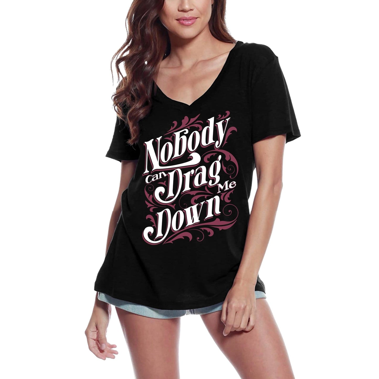 T-shirt ULTRABASIC pour femmes Personne ne peut me traîner vers le bas - T-shirt avec slogan Strong Attitude