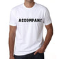 Accompany Mens T Shirt White Birthday Gift 00552 - White / Xs - Casual