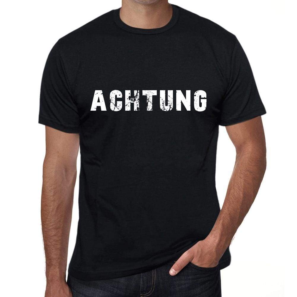Achtung Mens T Shirt Black Birthday Gift 00548 - Black / Xs - Casual
