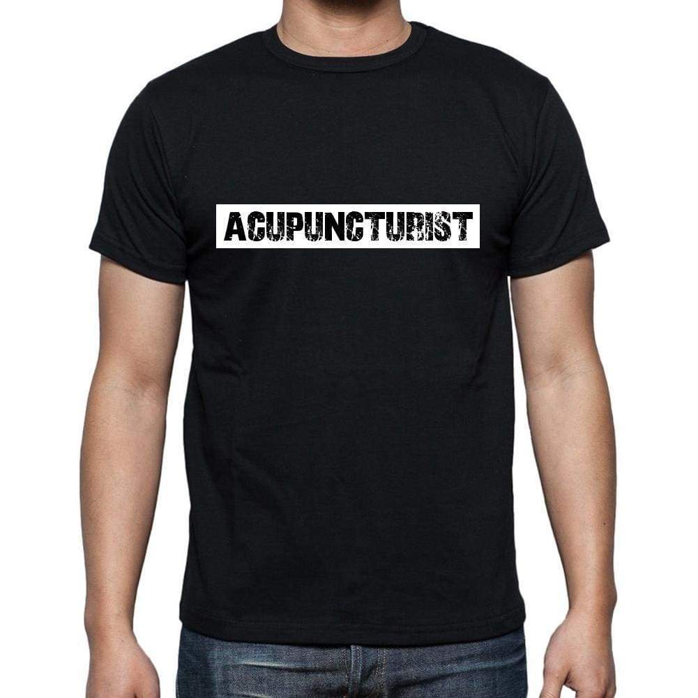 Acupuncturist t shirt, mens t-shirt, occupation, S Size, Black, Cotton - ULTRABASIC