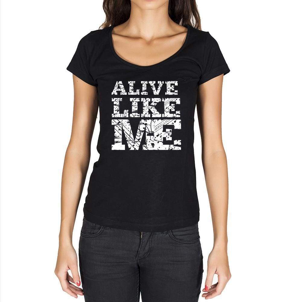 Alive Like Me Black Womens Short Sleeve Round Neck T-Shirt 00054 - Black / Xs - Casual