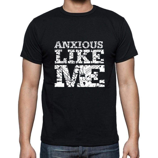 Anxious Like Me Black Mens Short Sleeve Round Neck T-Shirt 00055 - Black / S - Casual