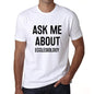Ask Me About Ecclesiology White Mens Short Sleeve Round Neck T-Shirt 00277 - White / S - Casual