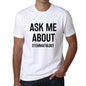 Ask Me About Stemmatology White Mens Short Sleeve Round Neck T-Shirt 00277 - White / S - Casual