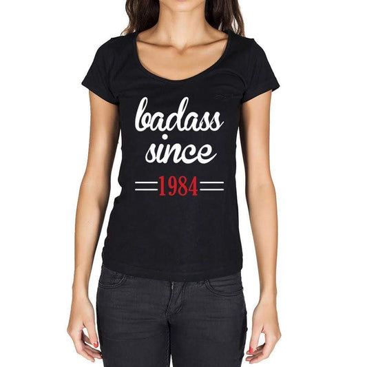 Badass Since 1984 Women's T-shirt Black Birthday Gift 00432 - Ultrabasic