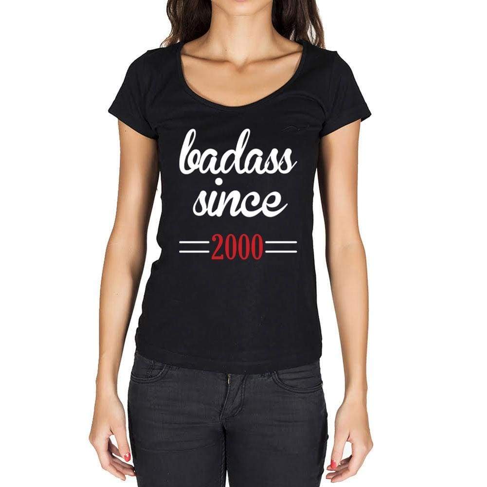 Badass Since 2000 Women's T-shirt Black Birthday Gift 00432 - Ultrabasic