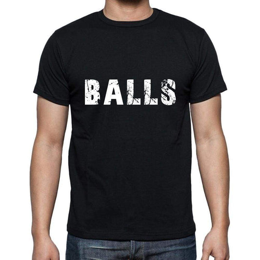 Balls Mens Short Sleeve Round Neck T-Shirt 5 Letters Black Word 00006 - Casual