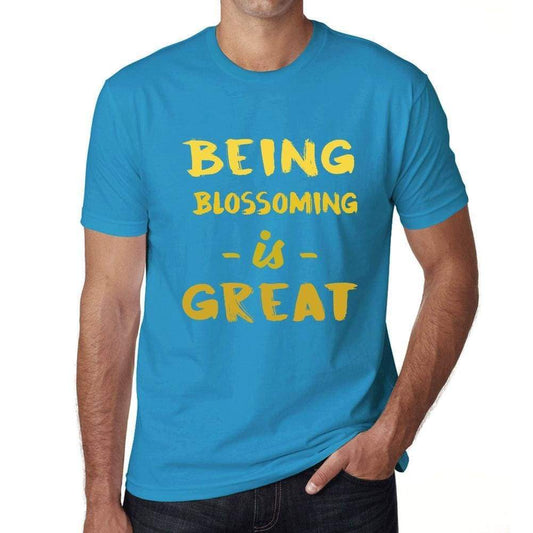Being Blossoming Is Great Mens T-Shirt Blue Birthday Gift 00377 - Blue / Xs - Casual
