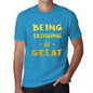 Being Easygoing Is Great Mens T-Shirt Blue Birthday Gift 00377 - Blue / Xs - Casual