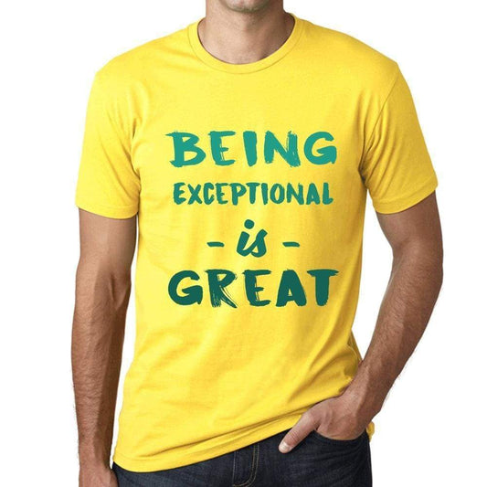 Being Exceptional Is Great Mens T-Shirt Yellow Birthday Gift 00378 - Yellow / Xs - Casual