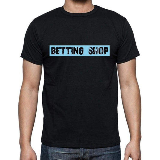 Betting Shop T Shirt Mens T-Shirt Occupation S Size Black Cotton - T-Shirt