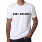 Body Building Mens T Shirt White Birthday Gift 00552 - White / Xs - Casual