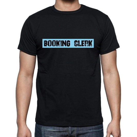 Booking Clerk T Shirt Mens T-Shirt Occupation S Size Black Cotton - T-Shirt