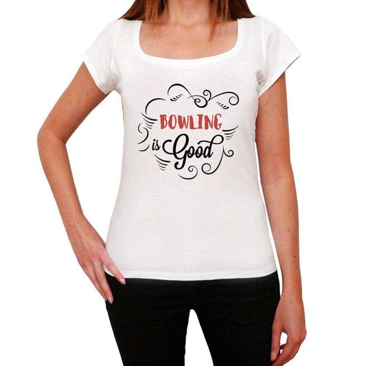 Bowling Is Good Womens T-Shirt White Birthday Gift 00486 - White / Xs - Casual