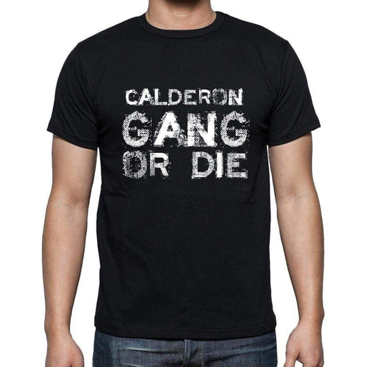 Calderon Family Gang Tshirt Mens Tshirt Black Tshirt Gift T-Shirt 00033 - Black / S - Casual