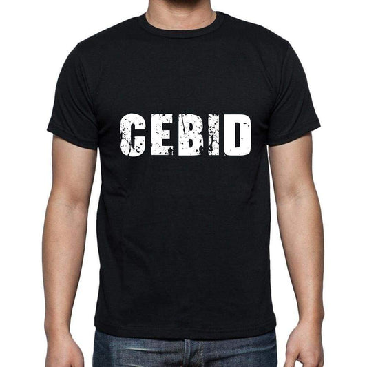 Cebid Mens Short Sleeve Round Neck T-Shirt 5 Letters Black Word 00006 - Casual