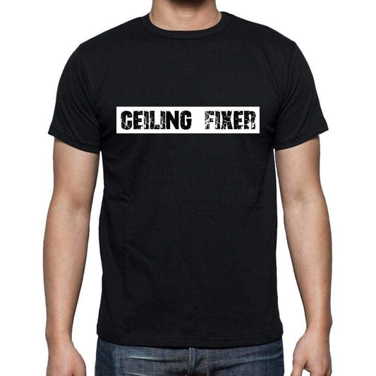 Ceiling Fixer t shirt, mens t-shirt, occupation, S Size, Black, Cotton - ULTRABASIC