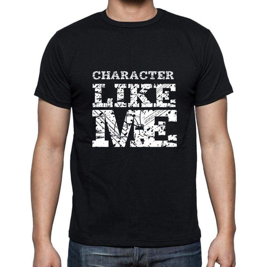 Character Like Me Black Mens Short Sleeve Round Neck T-Shirt 00055 - Black / S - Casual