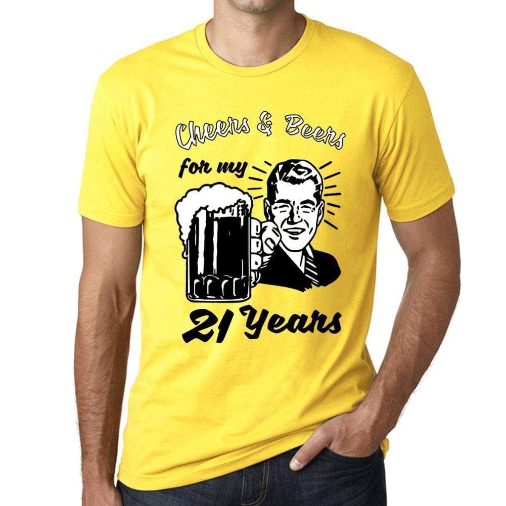 Cheers And Beers For My 21 Years Mens T-Shirt Yellow 21Th Birthday Gift 00418 - Yellow / Xs - Casual