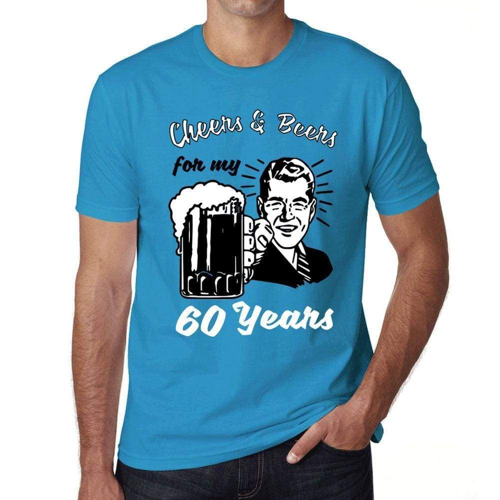 Cheers And Beers For My 60 Years Mens T-Shirt Blue 60Th Birthday Gift 00417 - Blue / Xs - Casual