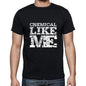 Chemical Like Me Black Mens Short Sleeve Round Neck T-Shirt 00055 - Black / S - Casual